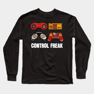 Control Freak - For Gamers Long Sleeve T-Shirt